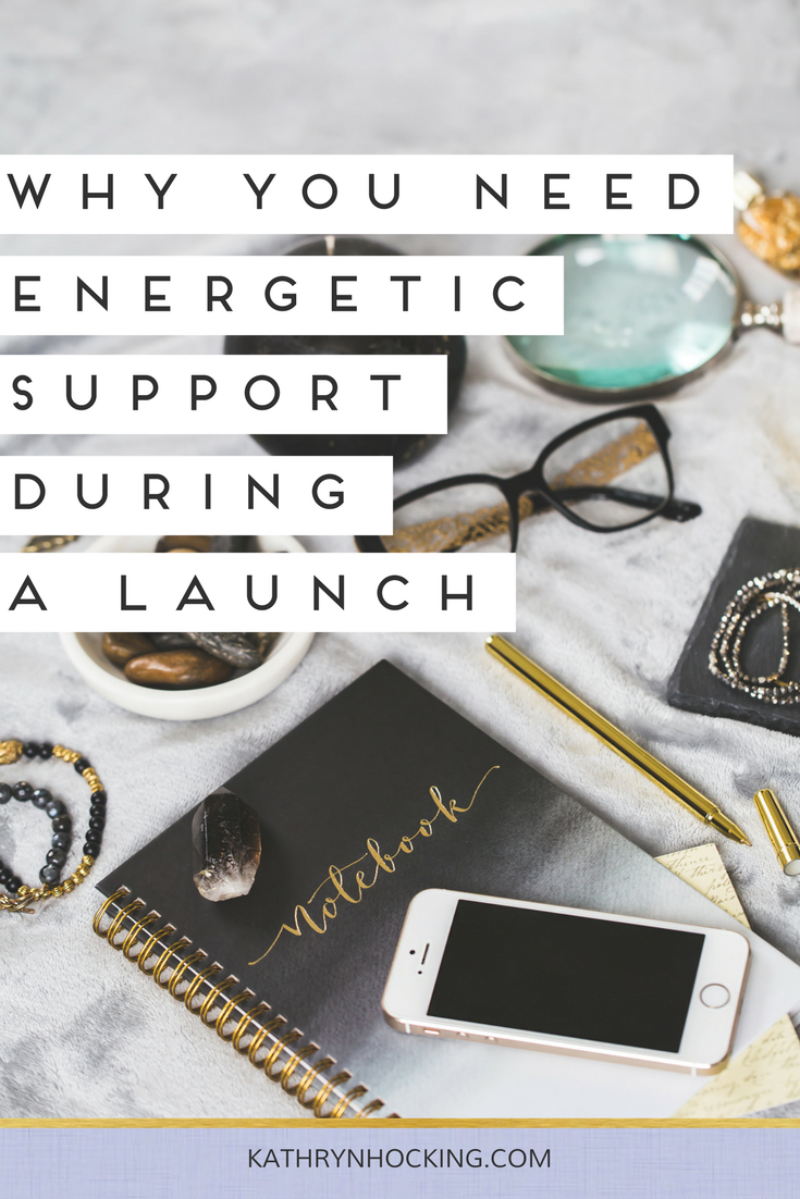 Why you need energetic support during a launch