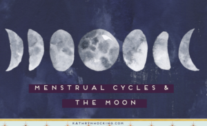 menstrual cycles and the moon blog 2