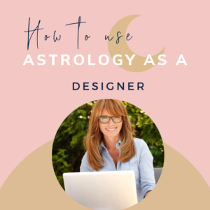 use astrology as a designer