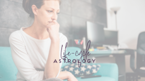 LIFECYCLE ASTROLOGY