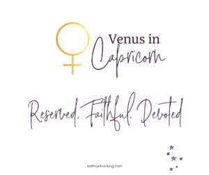 VENUS IN CAPRICORN