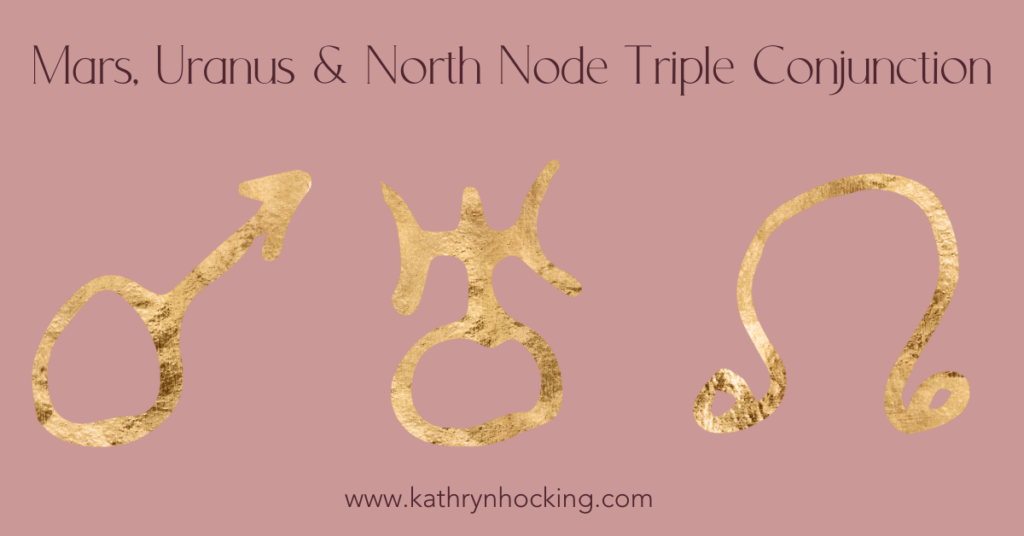 Mars, Uranus and North Node Triple Conjunction