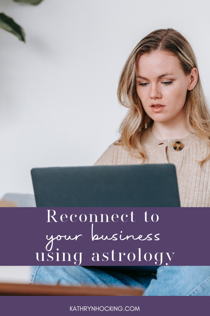 reconnect to your business using astrology
